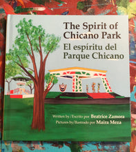 Load image into Gallery viewer, Book- The spirit of Chicano Park/El espiritu del Parque Chicano” bilingual children’s book PAPERBACK
